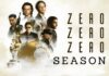 Zero Zero Zero Season 2